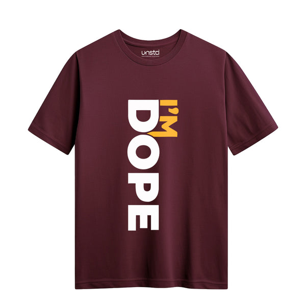 I'm Dope T-Shirt in Maroon