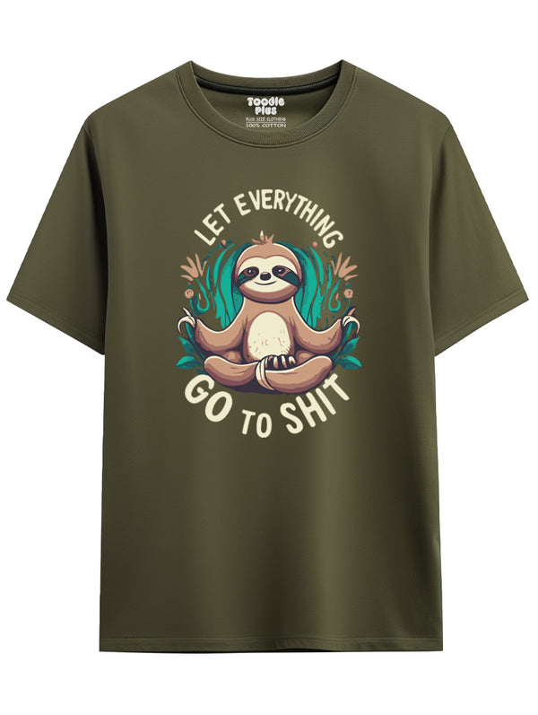 Let Everything Go To Shit T-Shirt in Olive Green
