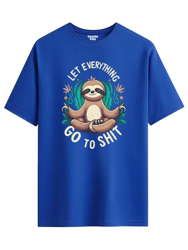 Let Everything Go To Shit T-Shirt in Royal Blue