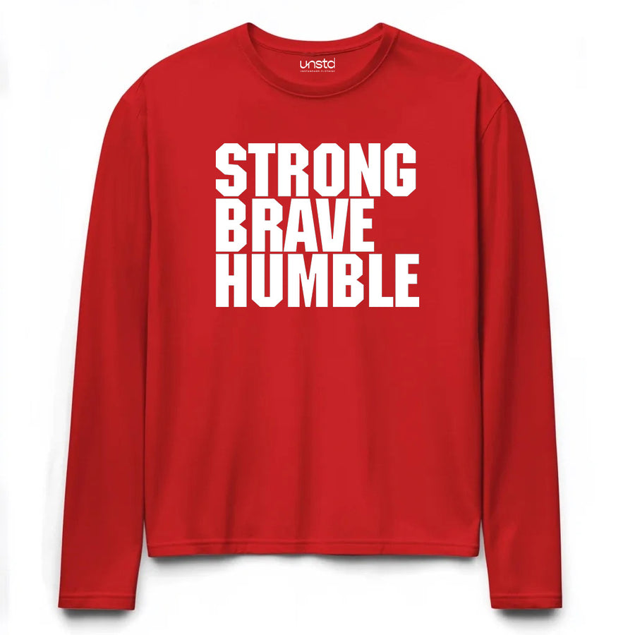 Strong Brave Humble Plus Size Full Sleeve T-shirt
