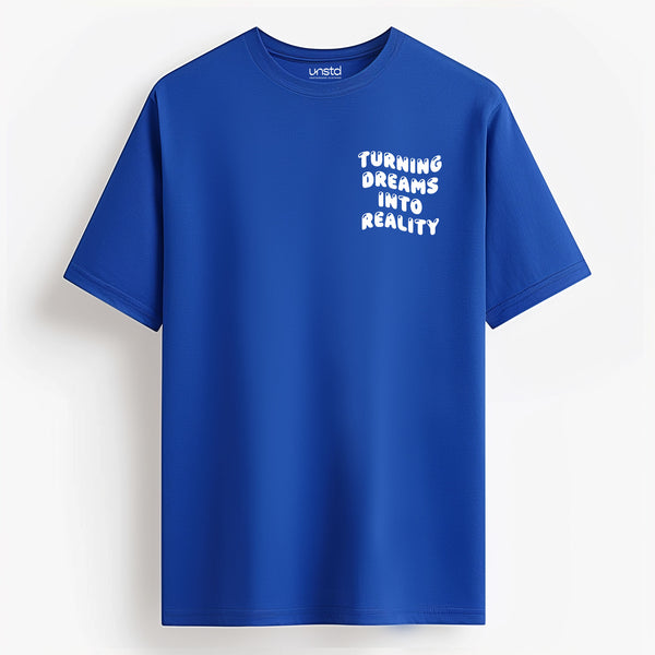 Turning Dreams Into Reality T-shirt in Royal Blue