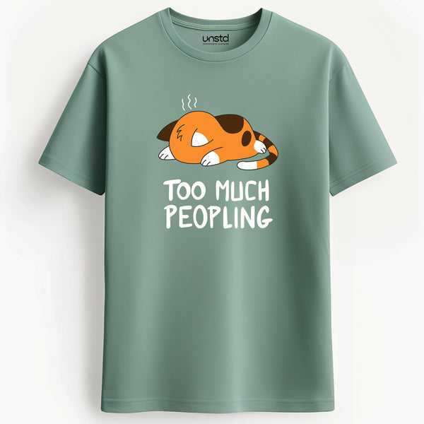 Too much peopling T-Shirt in Sage Green