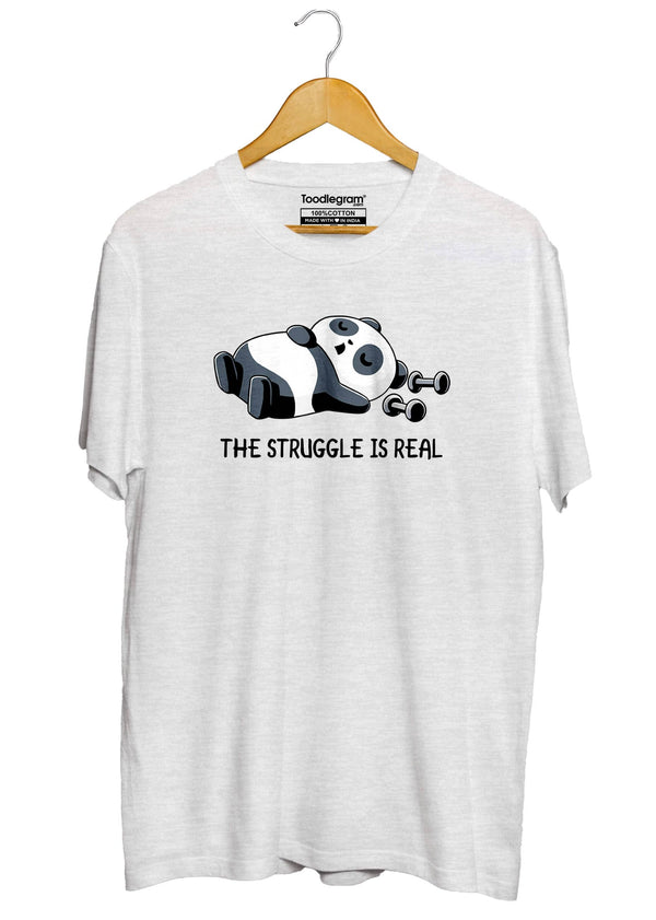 The Struggle Is Real T-Shirt in White